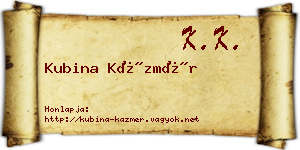 Kubina Kázmér névjegykártya